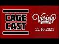 CageCast Variety Hour - 11.10.2021