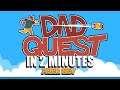 Dad Quest | Abbreviated Reviews