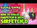 How to Evolve Farfetch'd into Sirfetch'd in Pokémon Sword and Shield