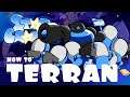 How to play Terran | StarCraft 2 | StarCrafts