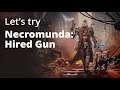 Let's try Necromunda: Hired Gun [GOG]