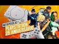 Meripodcast 13x10, RETRO: 25 años de PlayStation