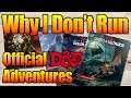 Why Nerdarchy Doesn't Run Official D&D Adventures