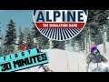 Alpine - The Simulation Game - The First 30 Minutes Of Gameplay