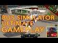 Bus Simulator : Ultimate - Gameplay Review