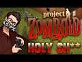 FOUL MOUTH, FOUL WORLD | Project Zomboid - 4 (Noiseworks Update)