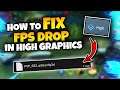 How To Fix Lag and FPS Drop | Getting SMOOTH Gameplay in HIGH Graphics