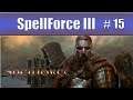 Let's Play SpellForce 3 - Part 15