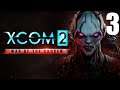 Let's Play XCOM 2: War of the Chosen - Part 3 - LEGEND + IRON MAN - PC Gameplay