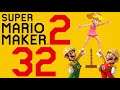Lettuce play Super Mario Maker 2 part 32