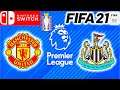 Manchester United Vs. Newcastle F.C. (Premier League) FIFA 21 - Nintendo Switch