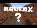 Roblox except it's actually Minecraft