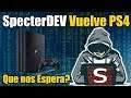Scener SpecterDEV vuelve a PS4