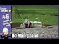 Seeding & Cutting Last Field - No Man's Land #6 - FS19