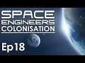 SPACE ENGINEERS COLONISATION - 18 - Une manœuvre dangereuse 😲