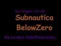 Subnautica Below Zero Das Original Teil-38 Ab zu den Schiffswracks.