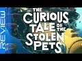 The Curious Tale of the Stolen Pets | In Depth Review
