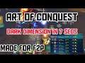Art Of Conquest Dark Dimension event 7 secs with guide #artofconquest