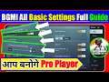 Battlegrounds Mobile India Basic Settings Full Guide|BGMI All Basic Settings|In Hindi|