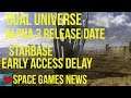 Dual Universe Alpha 3 Release Date, Starbase Early Access Delay - Space Games News November 2019