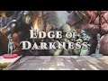 Edge of Darkness - Unboxing the Full Kickstarter Edition