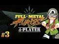 Full Metal Furies - #3 - Later Thine Noobs! (4 Player Gameplay)