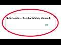 How To Fix Unfortunately CoinSwitch Has Stopped Error in Android & Ios Mobile Phone