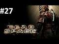 Let's Play Dead Space #27 - Energie-Lieferant [HD][Ryo]