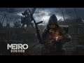 Metro Exodus: Artyom is never afraid.  -PART 2-