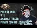 Path of exile 3.15 teaser : Pirate Zombie League ?? NEW SPELLS ?? Analyse et commentaires :D