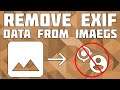 Remove Personal Meta-Data From Images on Windows 10 [Remove EXIF Data]