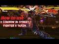 Street fighter X Taken How to use X Combow Totorial Gaming Heroes