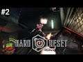 THE BUTTON WAS RIGHT THERE | Let's Play: Hard Reset Redux #2