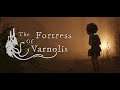 The Fortress of Varnolis The First 8 Minutes Walkthrough Gameplay (No Commentary)