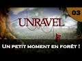 Un petit moment en forêt ! | Unravel - Let's Play FR #3
