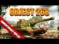 World of Tanks/ Komentovaný replay/ Object 268