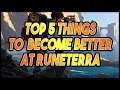 5 Things to Make you Better at Runeterra