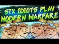 6 idiots play modern warfare