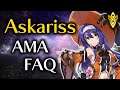 AMA! Askariss #1 - A New Q&A Series - FAQ!