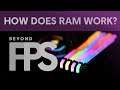 Beyond FPS: How does RAM work? - NGON