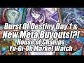 Burst Of Destiny Day 1 & New Meta Buyouts!? House of Champs Yu-Gi-Oh Market Watch!!