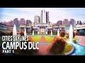 Cities Skylines Campus DLC - Part 1 - New City, New World lets get Educated (Campus Gameplay)