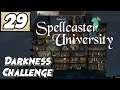 Darkness Challenge: Getting Paranoid | Spellcaster University Episode 29