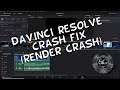 Davinci Resolve Crash Fix (Render Crash) 2020 Davinci Resolve 16