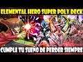 ELEMENTAL HERO SUPER POLYMERIZATION DECK | CARO Y DISFUNCIONAL 11 DE 10 👌 - DUEL LINKS