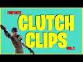Fortnite Clutch Clips Vol  1