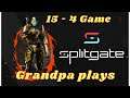 Grandpa Plays Splitgate - 15 to 4 - 10 Kill Streak