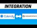 How to Integrate Calendly with SquareSpace