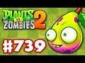 IMP PEAR! New Plant! - Plants vs. Zombies 2 - Gameplay Walkthrough Part 739