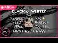 osu! | [Cal] | BlackYooh vs. siromaru - BLACK or WHITE? [Black] +EZDT 70.20% 253miss FIXED